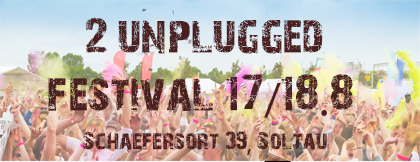 17/18.8 Unplugged Festival im Zirkuszelt